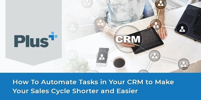 Cost-effective ways to automate repetitive tasks using CRM functionality